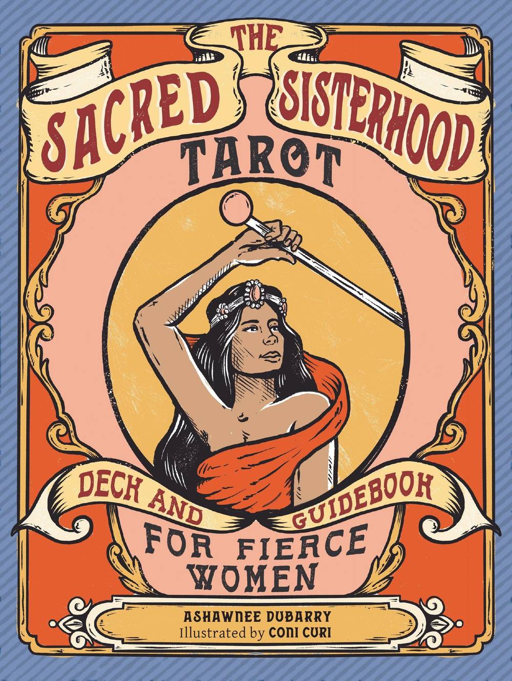 The Sacred Sisterhood Tarot Deck and Guidebook